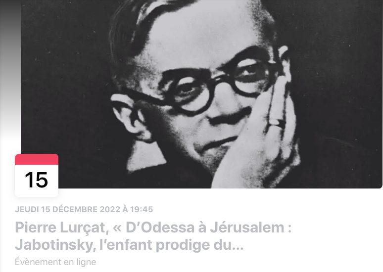 Bannière Facebook. Visioconférence de Pierre Lurçat, « D|Odessa à Jérusalem - Jabotinsky, l|enfant prodige du sionisme russe ». 2022-12-15